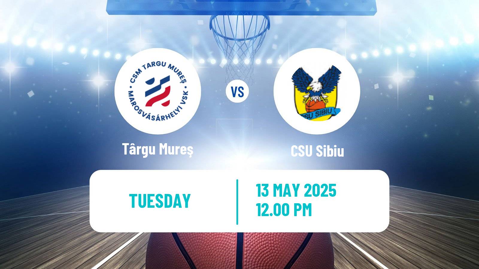 Basketball Romanian Divizia A Basketball Târgu Mureş - CSU Sibiu