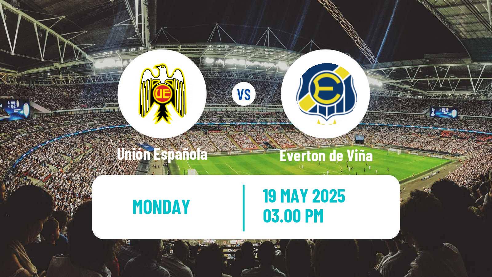 Soccer Chilean Primera Division Unión Española - Everton de Viña
