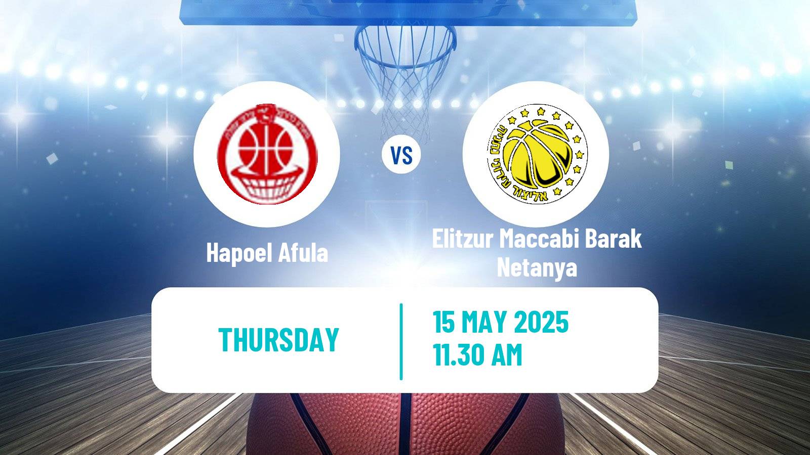 Basketball Israeli Basketball Super League Hapoel Afula - Elitzur Maccabi Barak Netanya