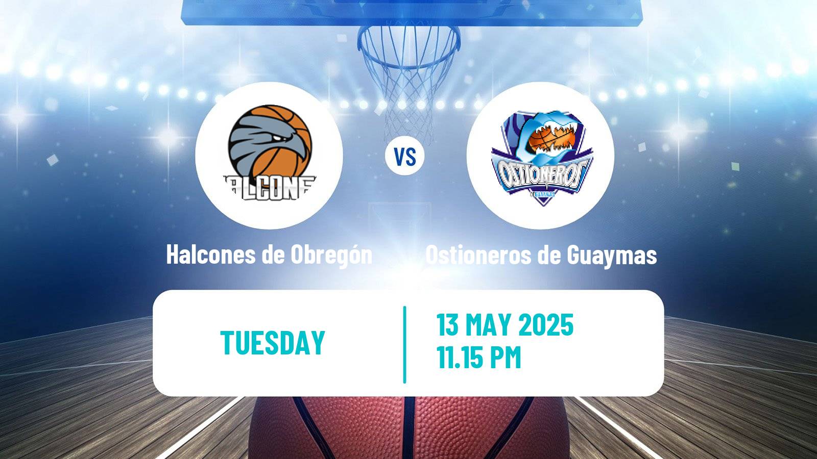 Basketball Mexican CIBACOPA Halcones de Obregón - Ostioneros de Guaymas
