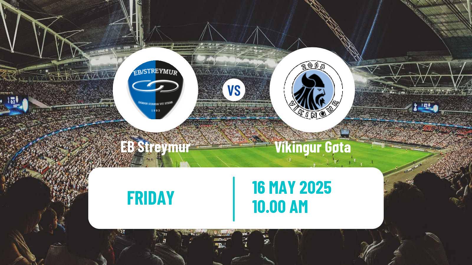 Soccer Faroe Islands Premier League EB Streymur - Víkingur Gøta