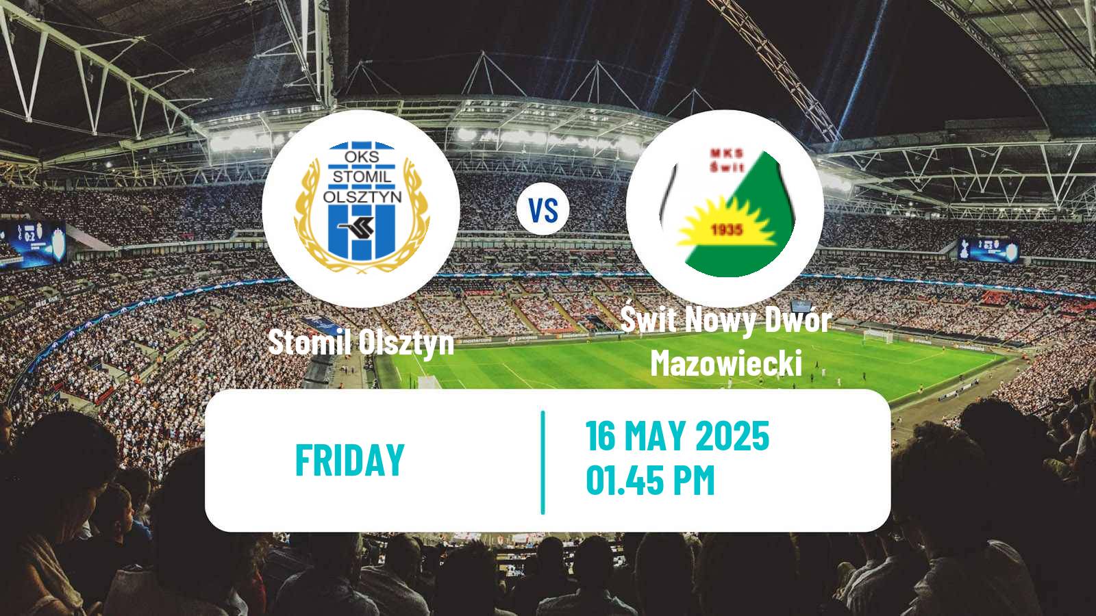 Soccer Polish Division 3 - Group I Stomil Olsztyn - Świt Nowy Dwór Mazowiecki