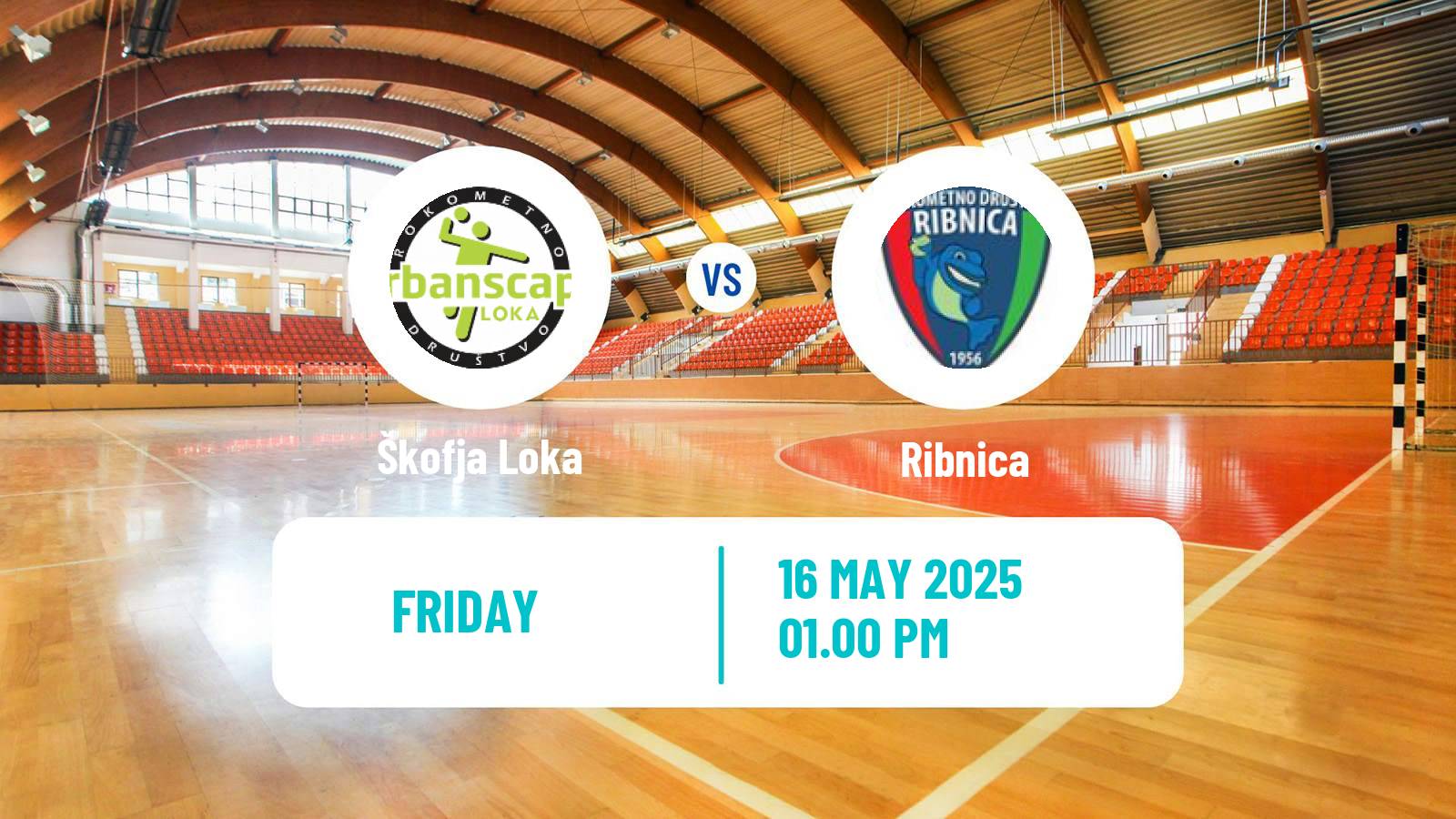 Handball Slovenian 1 NLB Liga Handball Škofja Loka - Ribnica