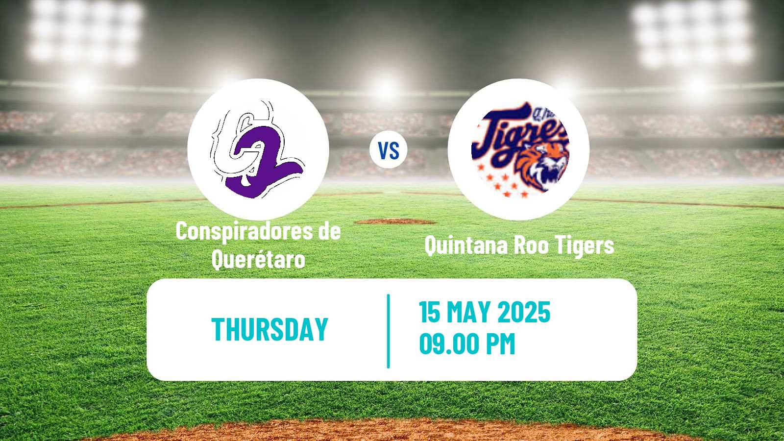 Baseball LMB Conspiradores de Querétaro - Quintana Roo Tigers