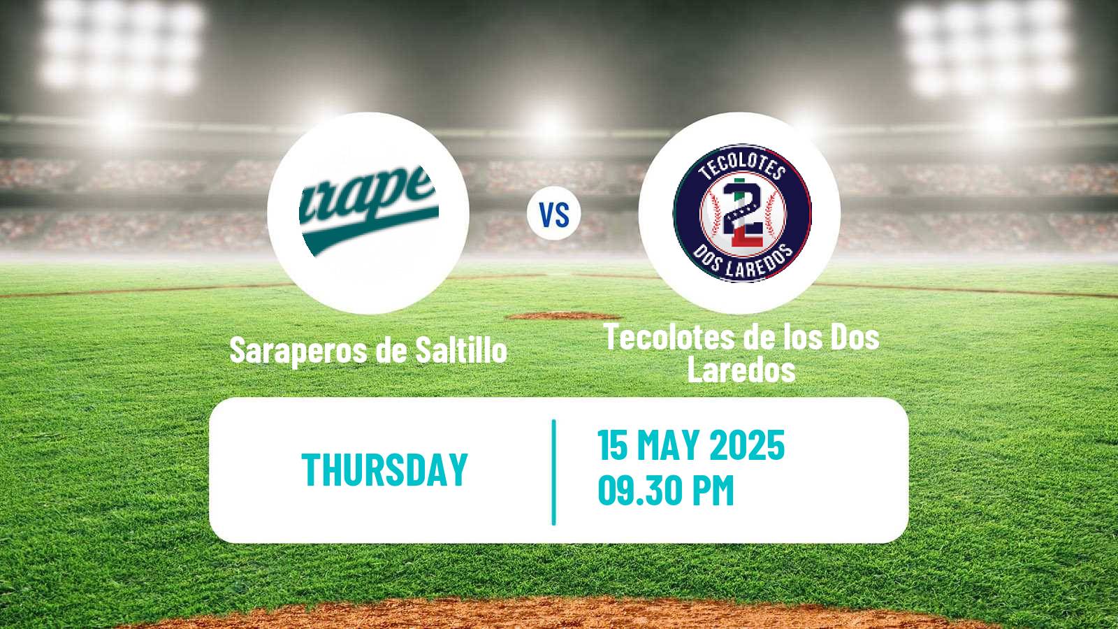 Baseball LMB Saraperos de Saltillo - Tecolotes de los Dos Laredos