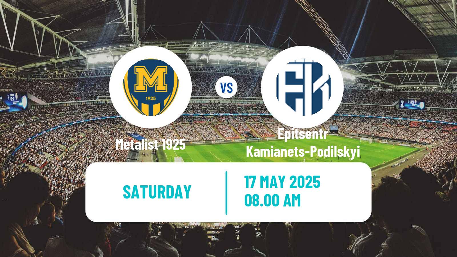 Soccer Ukrainian Persha Liga Metalist 1925 - Epitsentr Kamianets-Podilskyi