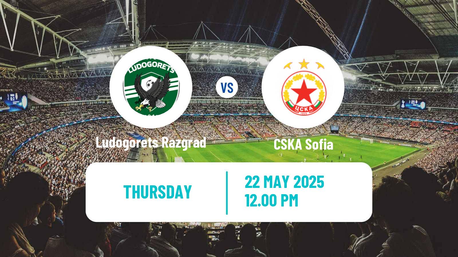 Soccer Bulgarian Cup Ludogorets Razgrad - CSKA Sofia