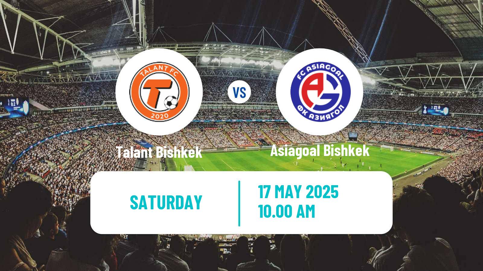 Soccer Kyrgyzstan Premier Liga Talant Bishkek - Asiagoal Bishkek