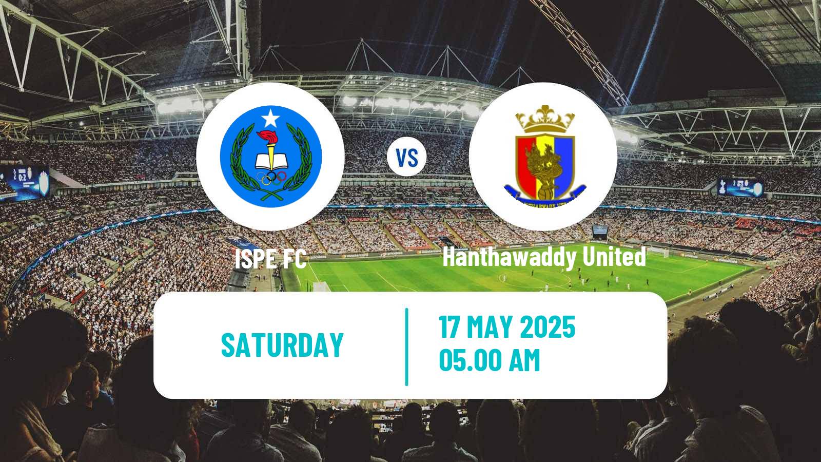 Soccer Myanmar MNL League Cup ISPE - Hanthawaddy United