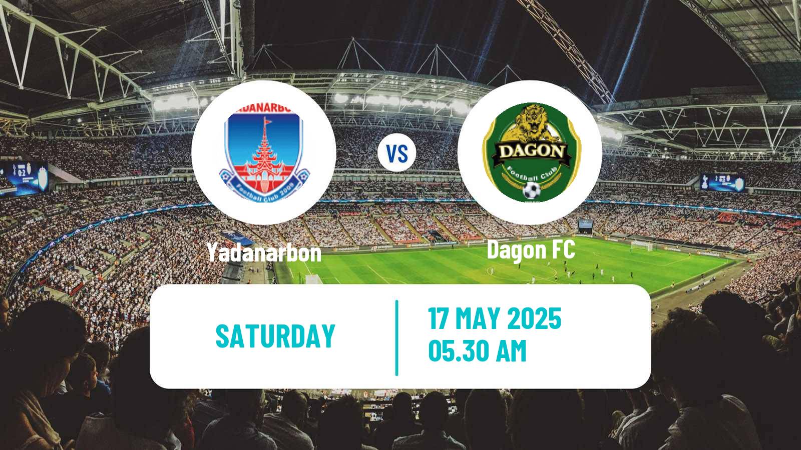 Soccer Myanmar MNL League Cup Yadanarbon - Dagon