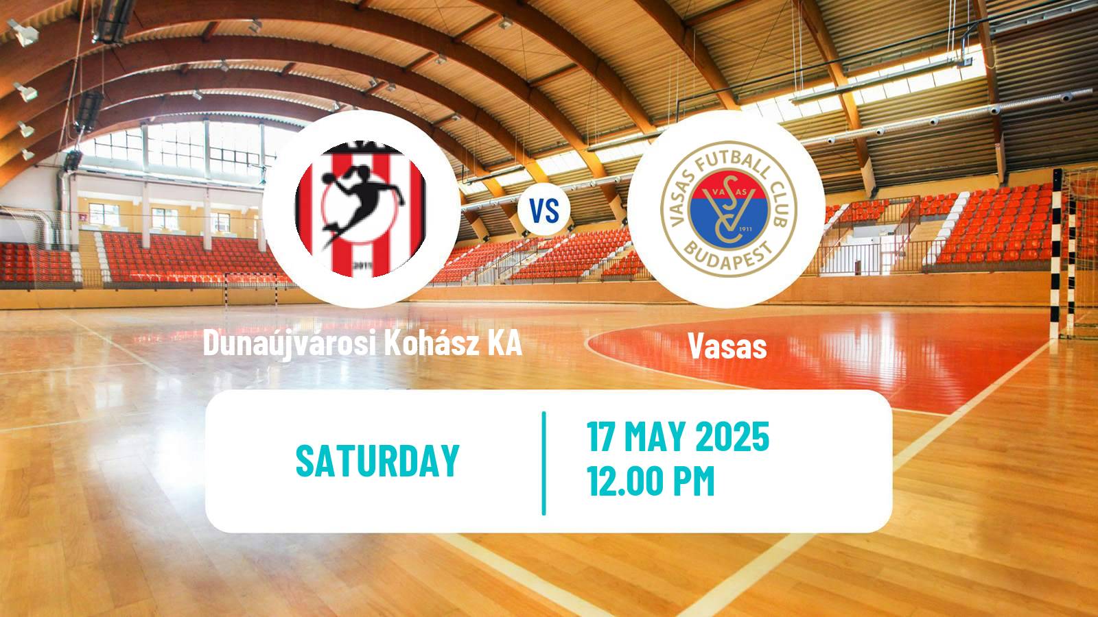 Handball Hungarian Division 1 Handball Women Dunaújvárosi Kohász KA - Vasas