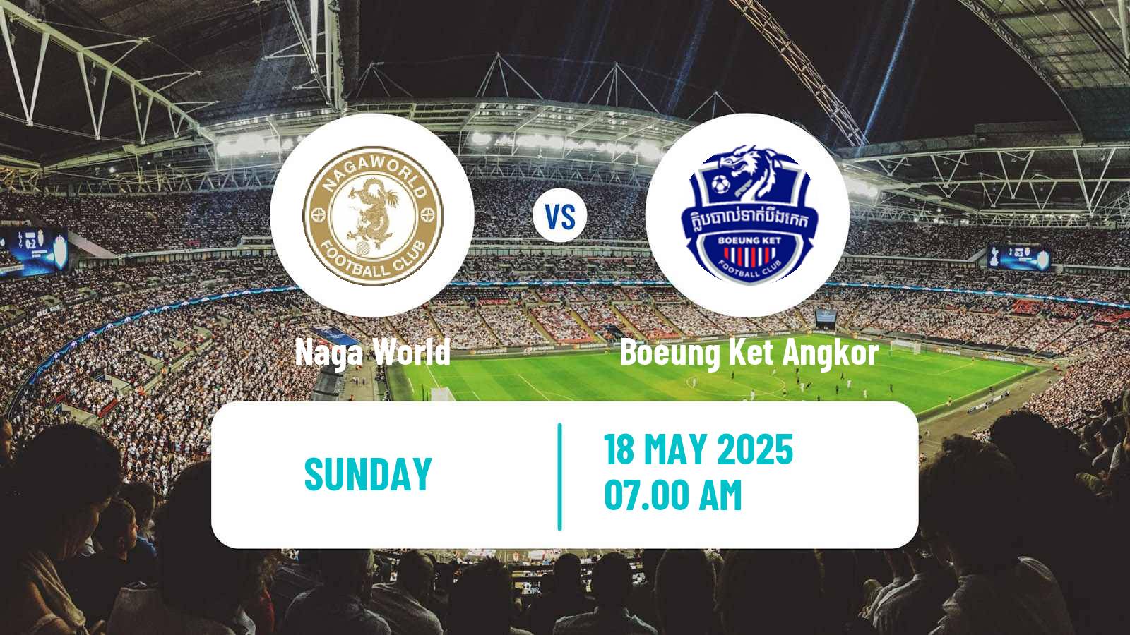 Soccer Cambodian CPL Naga World - Boeung Ket Angkor