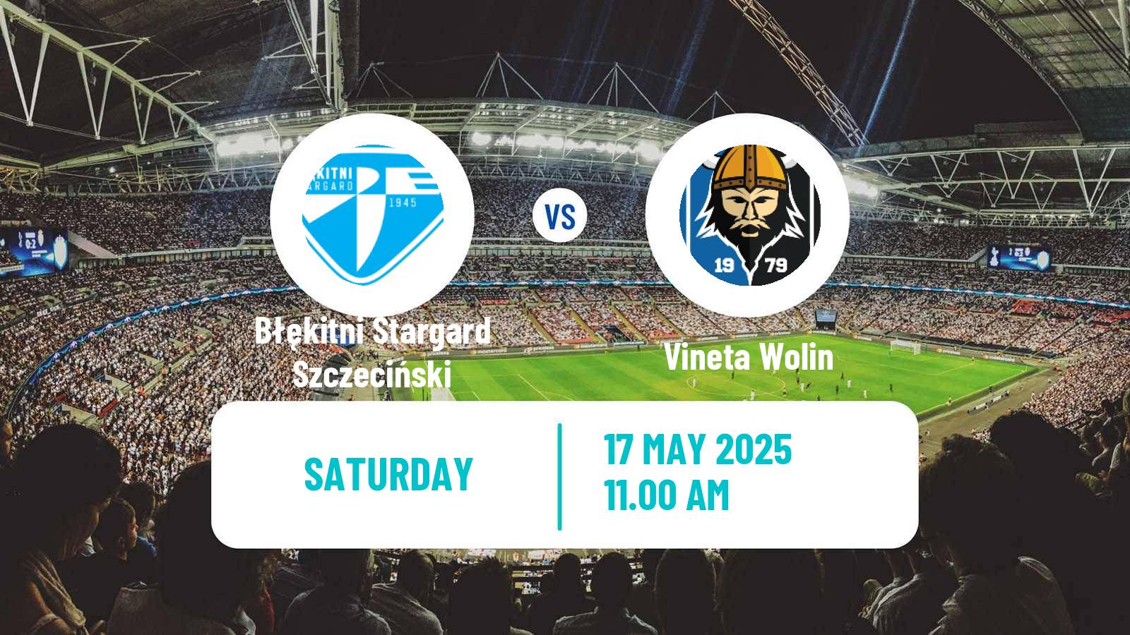 Soccer Polish Division 3 - Group II Błękitni Stargard Szczeciński - Vineta Wolin