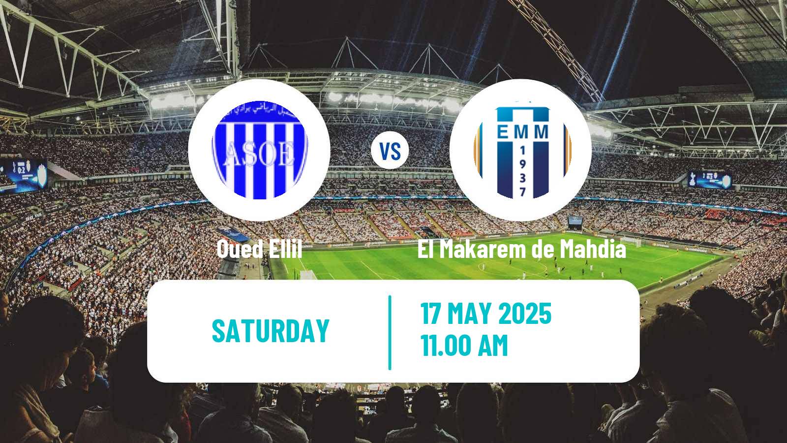 Soccer Tunisian Ligue 2 Oued Ellil - El Makarem de Mahdia