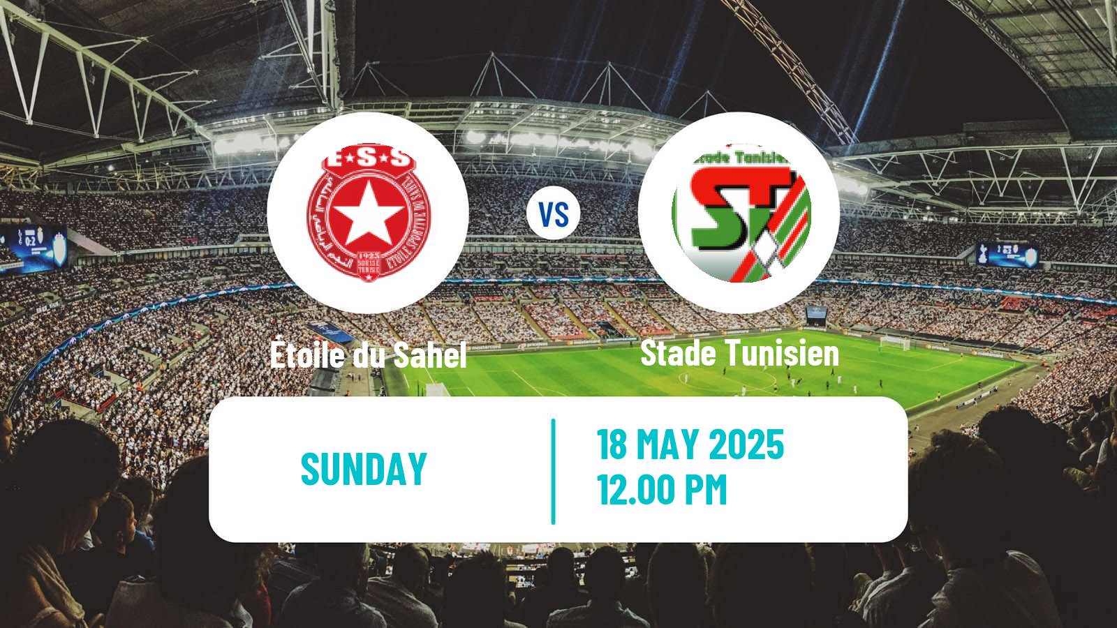 Soccer Tunisian Cup Étoile du Sahel - Stade Tunisien