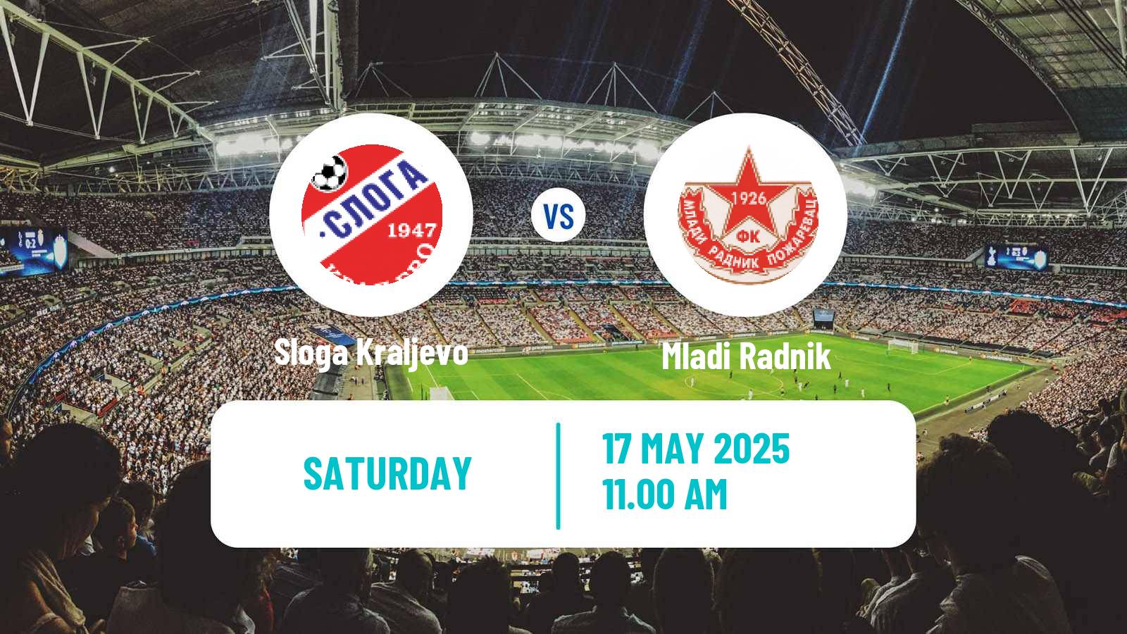 Soccer Serbian Srpska Liga - West Sloga Kraljevo - Mladi Radnik