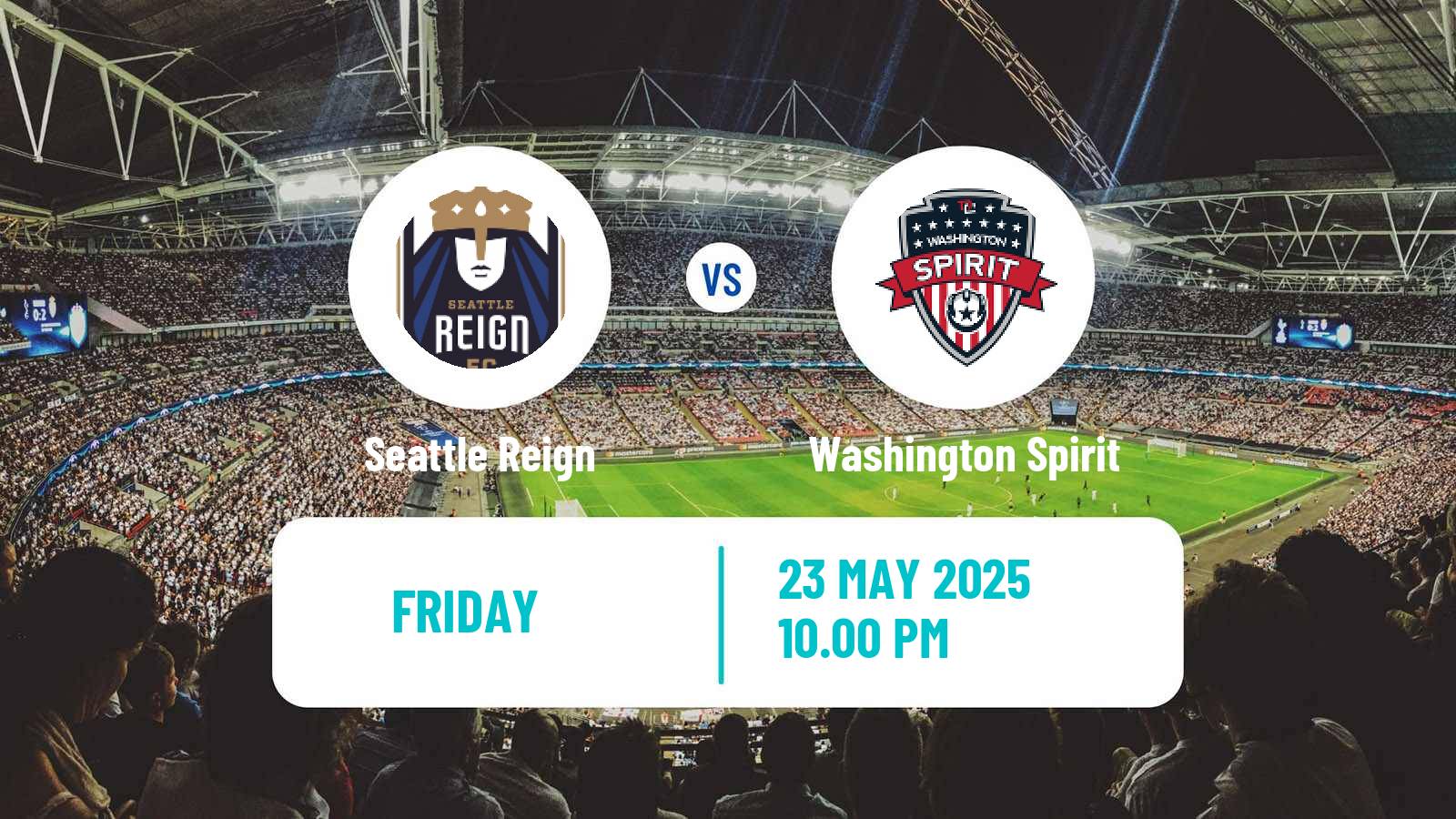 Soccer NWSL Seattle Reign - Washington Spirit