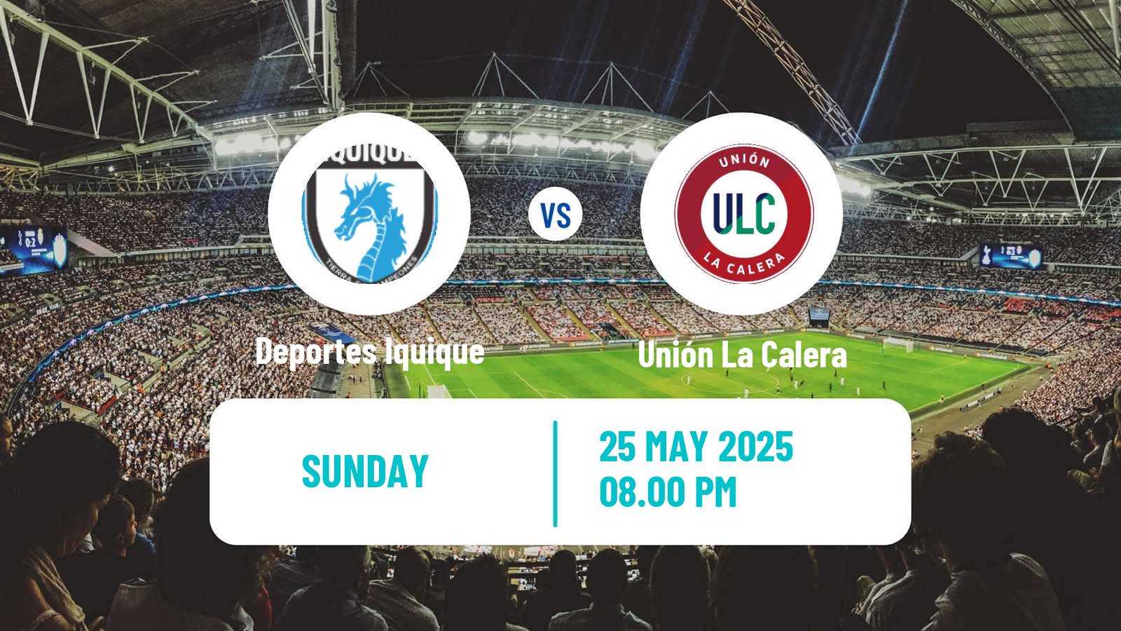 Soccer Chilean Primera Division Deportes Iquique - Unión La Calera