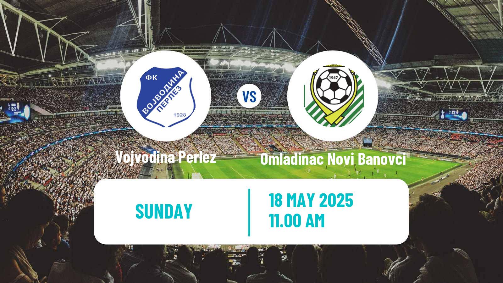 Soccer Serbian Srpska Liga - Vojvodina Vojvodina Perlez - Omladinac Novi Banovci