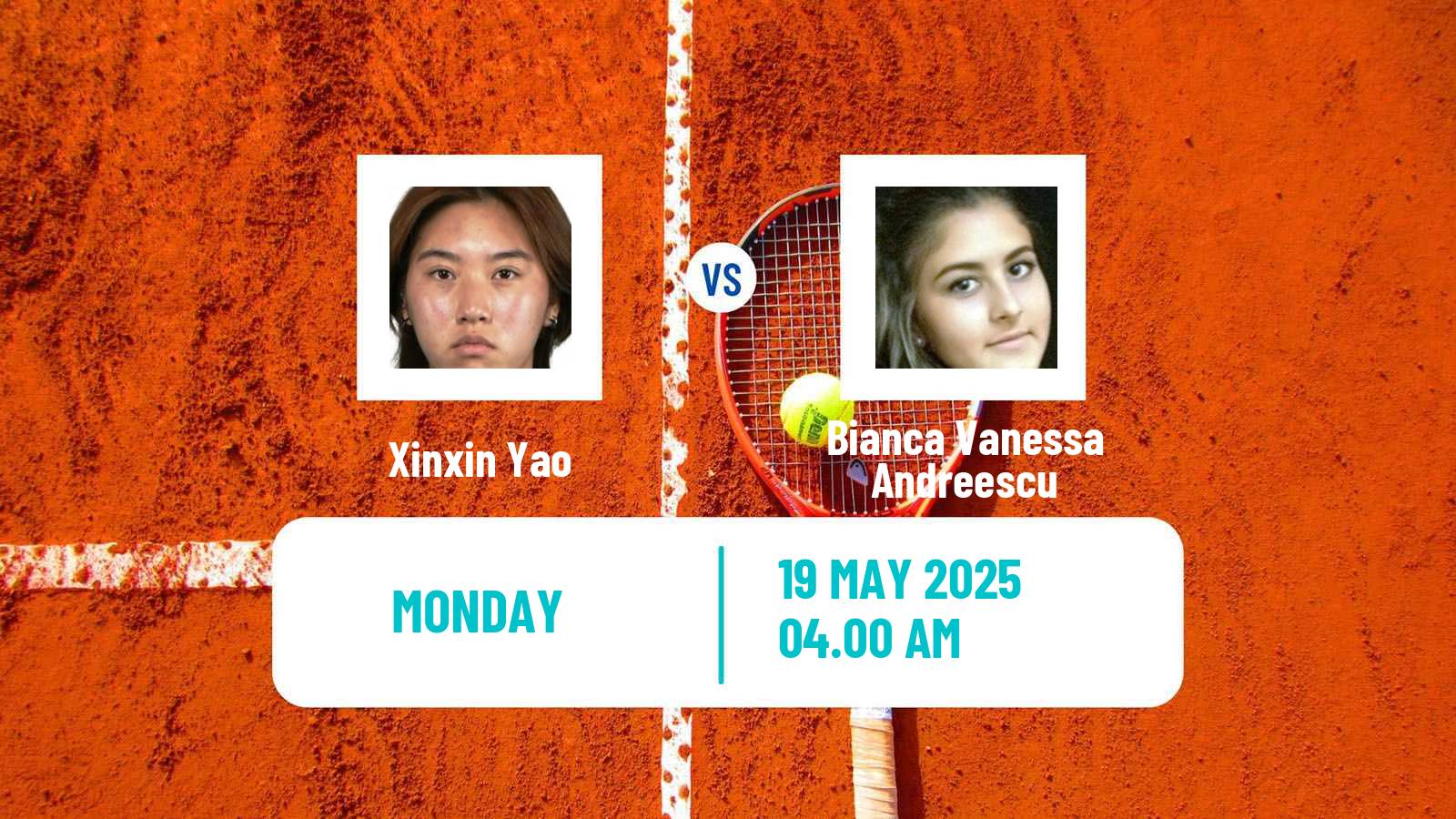 Tennis WTA Roland Garros Xinxin Yao - Bianca Vanessa Andreescu