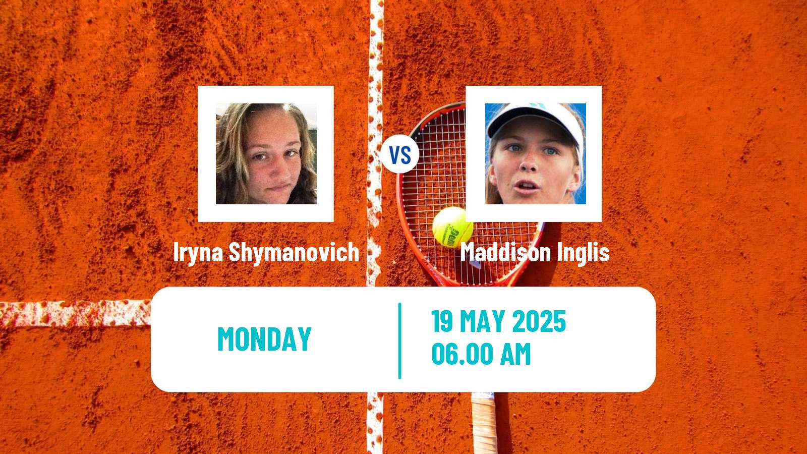 Tennis WTA Roland Garros Iryna Shymanovich - Maddison Inglis