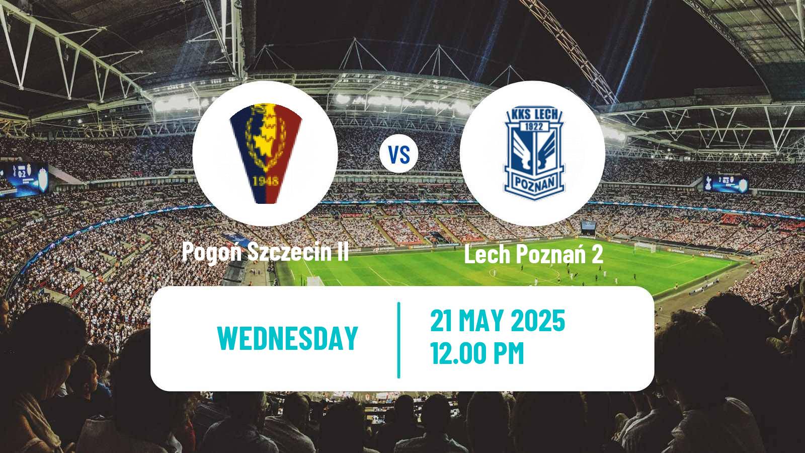 Soccer Polish Division 3 - Group II Pogoń Szczecin II - Lech Poznań 2