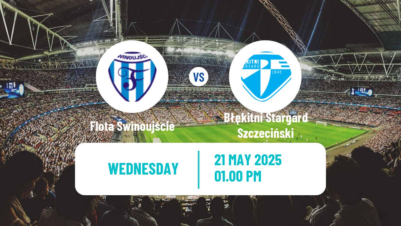 Soccer Polish Division 3 - Group II Flota Świnoujście - Błękitni Stargard Szczeciński