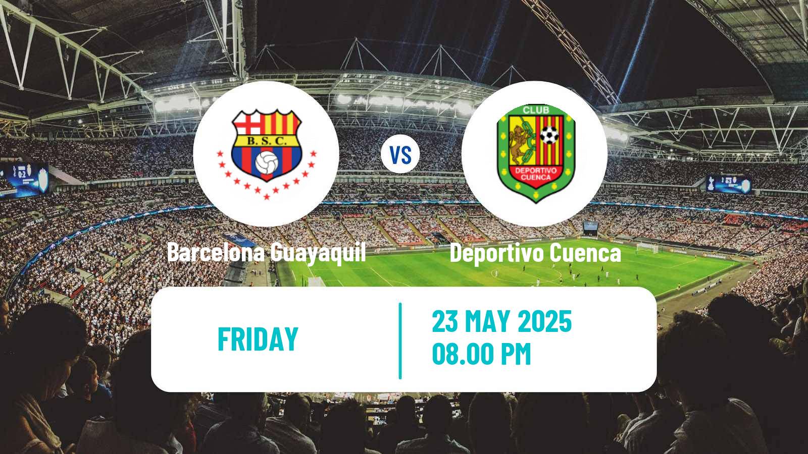 Soccer Ecuadorian Liga Pro Barcelona Guayaquil - Deportivo Cuenca