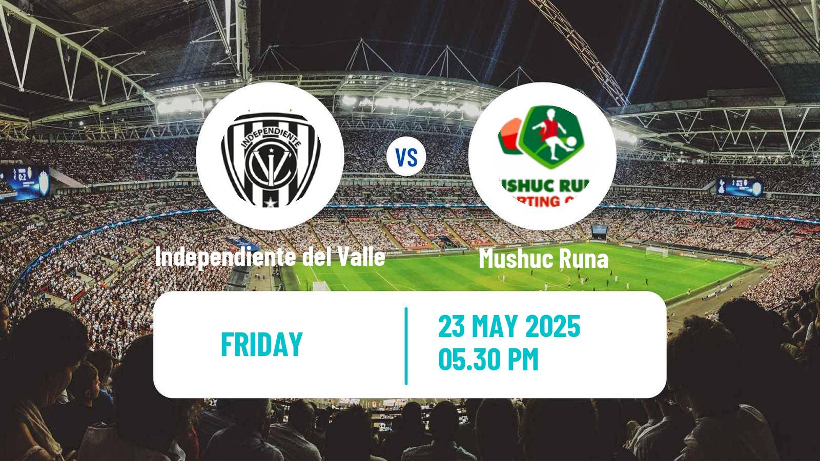 Soccer Ecuadorian Liga Pro Independiente del Valle - Mushuc Runa