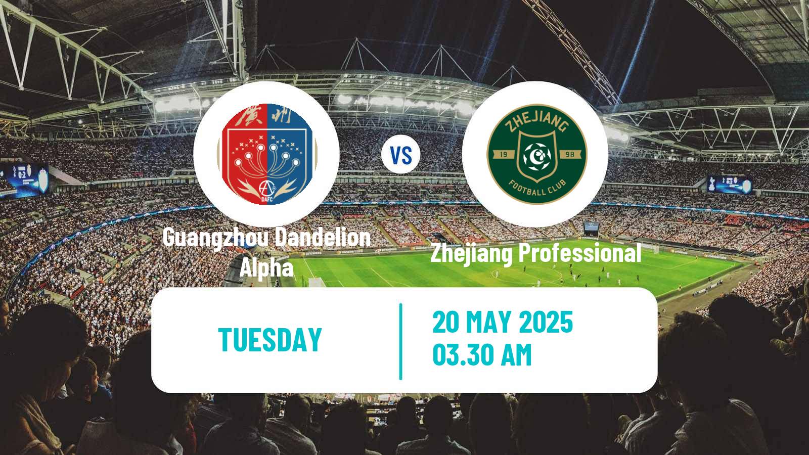 Soccer Chinese FA Cup Guangzhou Dandelion Alpha - Zhejiang Professional