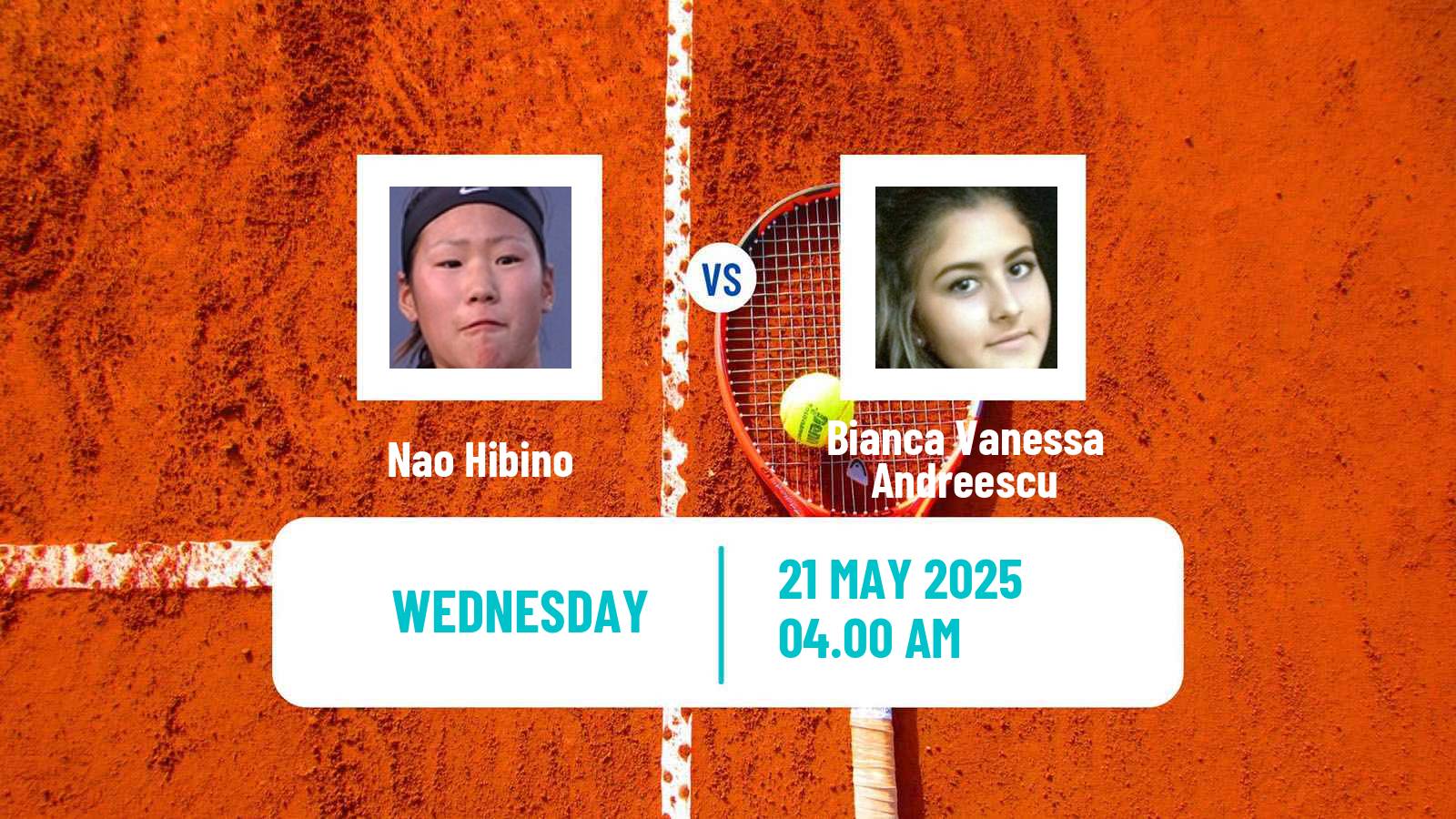 Tennis WTA Roland Garros Nao Hibino - Bianca Vanessa Andreescu