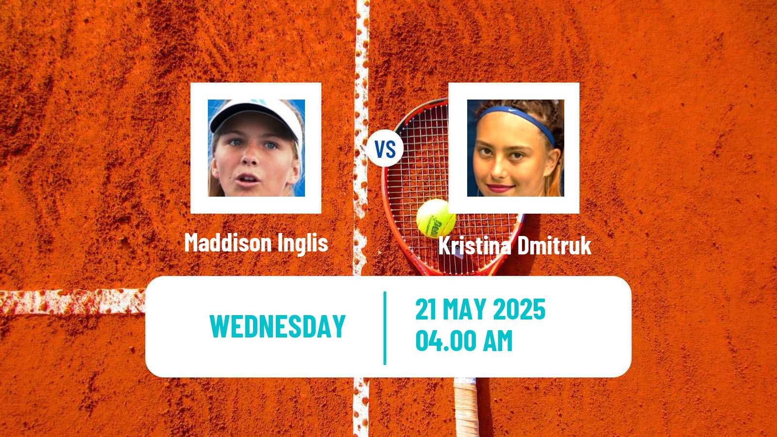 Tennis WTA Roland Garros Maddison Inglis - Kristina Dmitruk