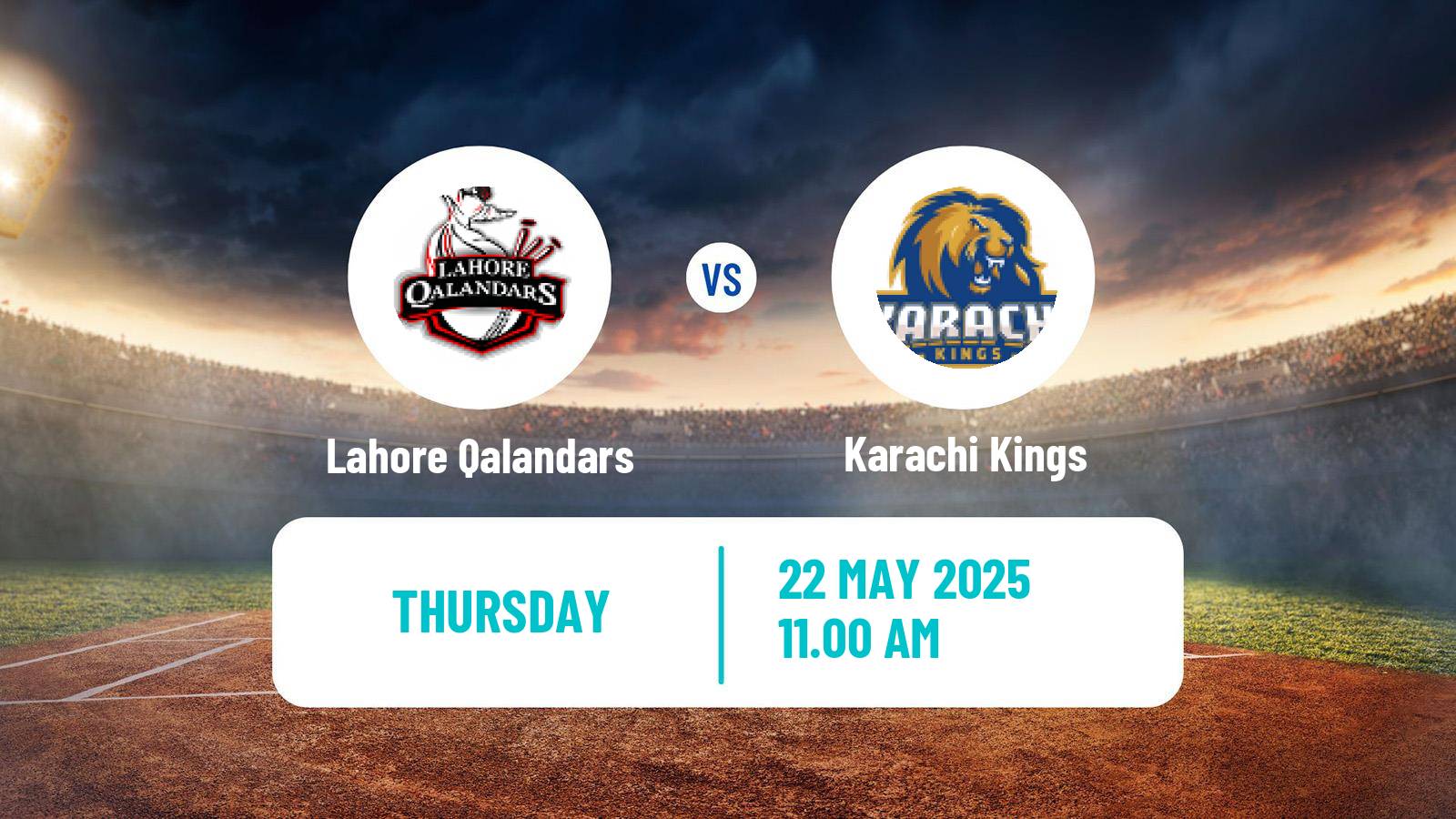 Cricket Pakistan Super League Cricket Lahore Qalandars - Karachi Kings