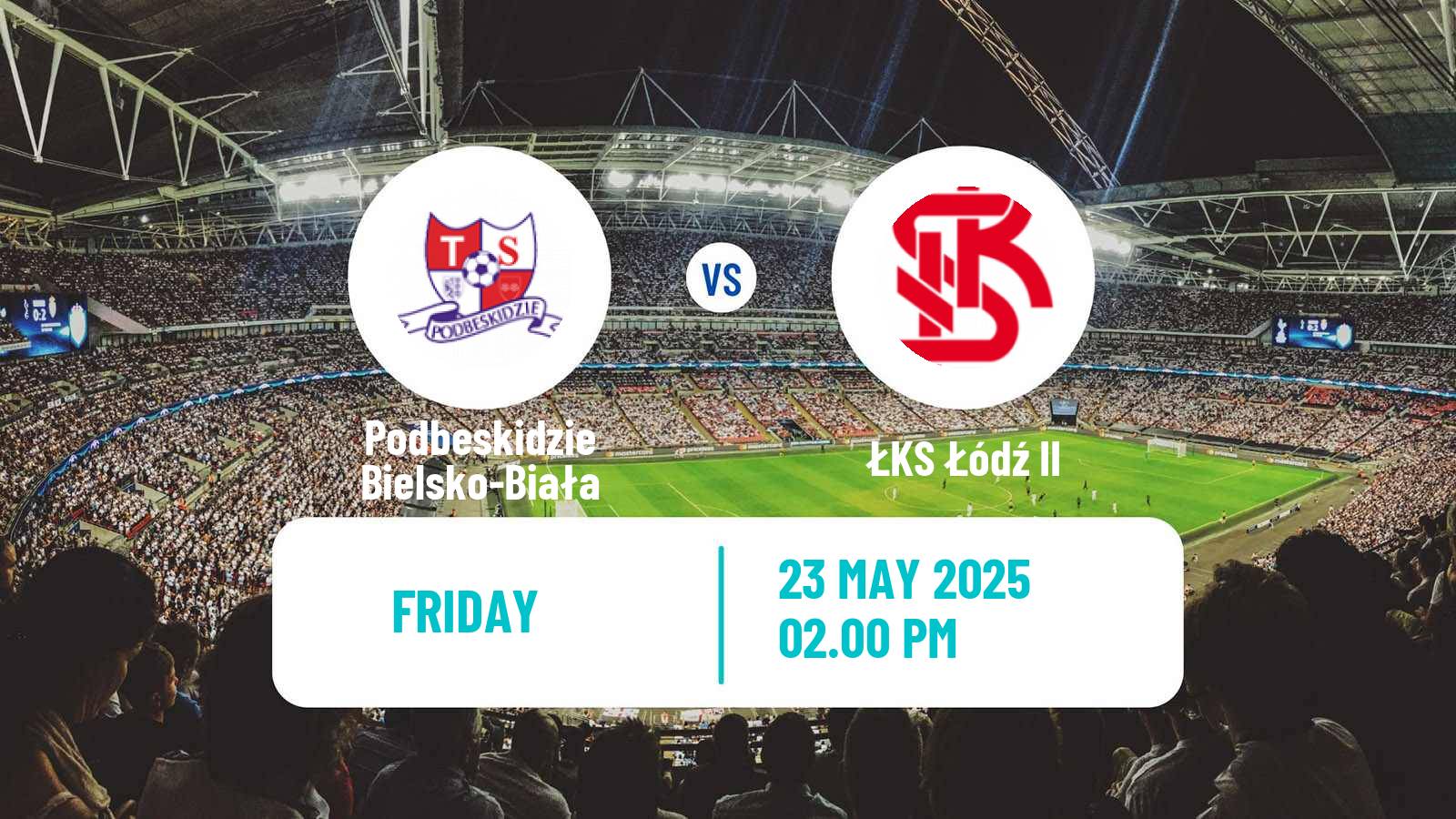 Soccer Polish Division 2 Podbeskidzie Bielsko-Biała - ŁKS Łódź II
