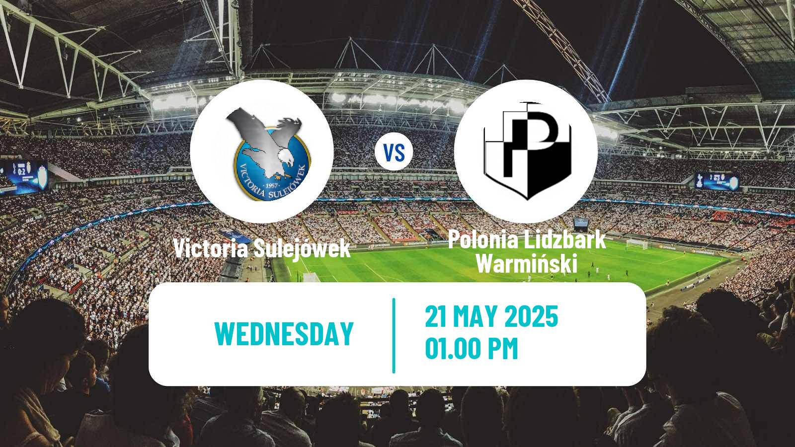Soccer Polish Division 3 - Group I Victoria Sulejówek - Polonia Lidzbark Warmiński