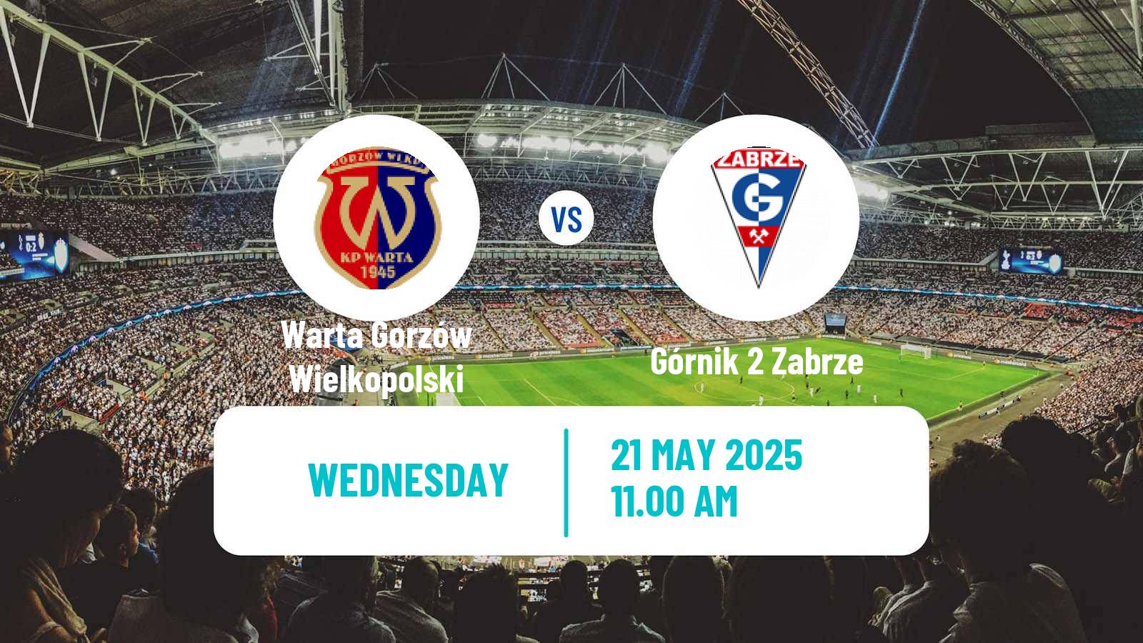 Soccer Polish Division 3 - Group III Warta Gorzów Wielkopolski - Górnik 2 Zabrze