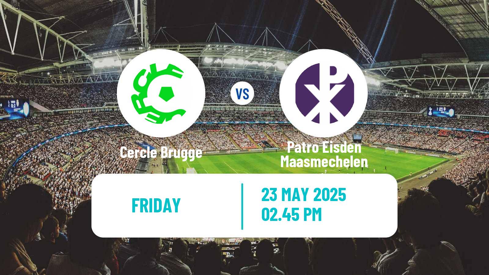 Soccer Belgian Jupiler Pro League Cercle Brugge - Patro Eisden Maasmechelen