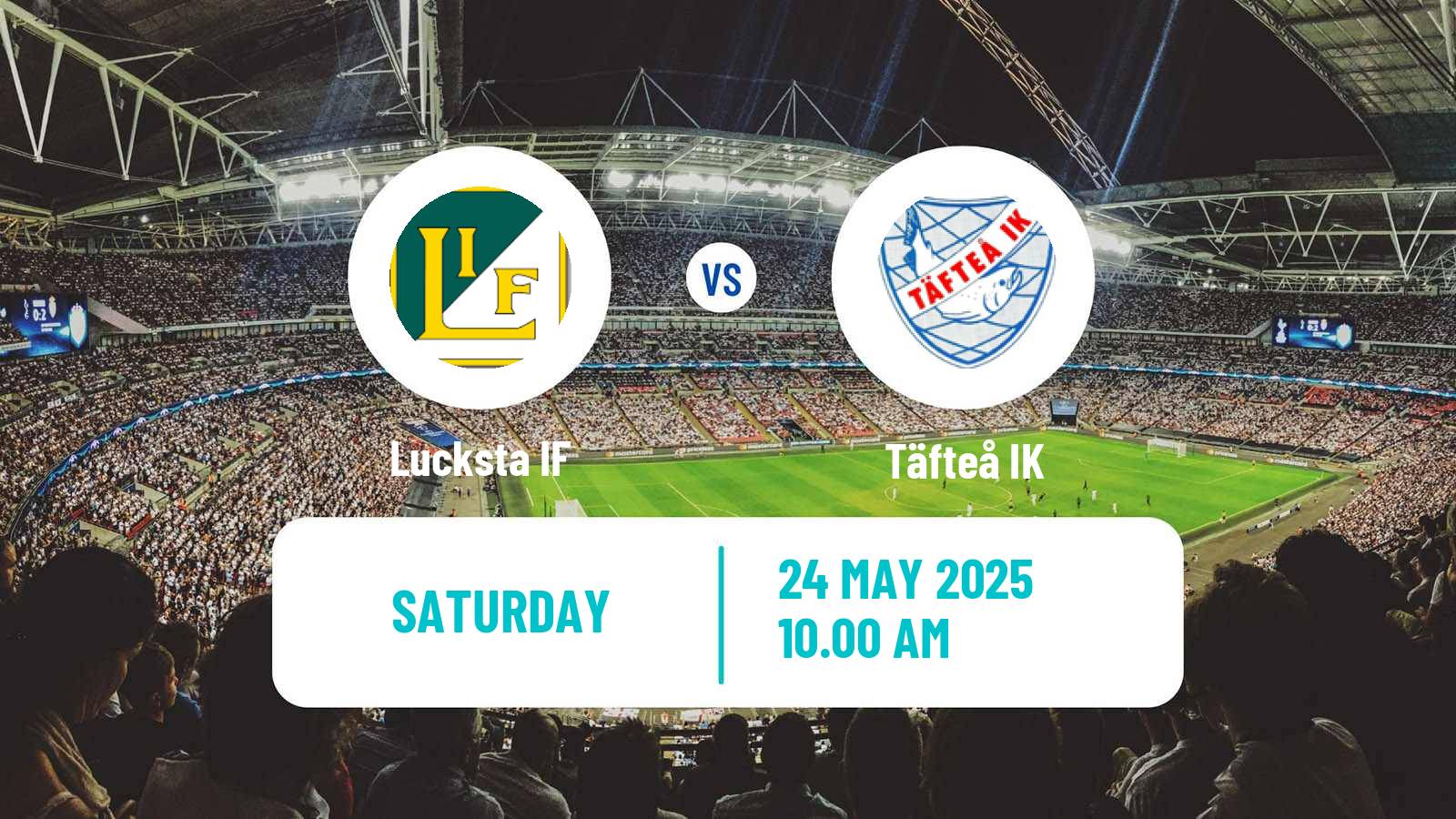Soccer Swedish Division 2 - Norrland Lucksta - Täfteå