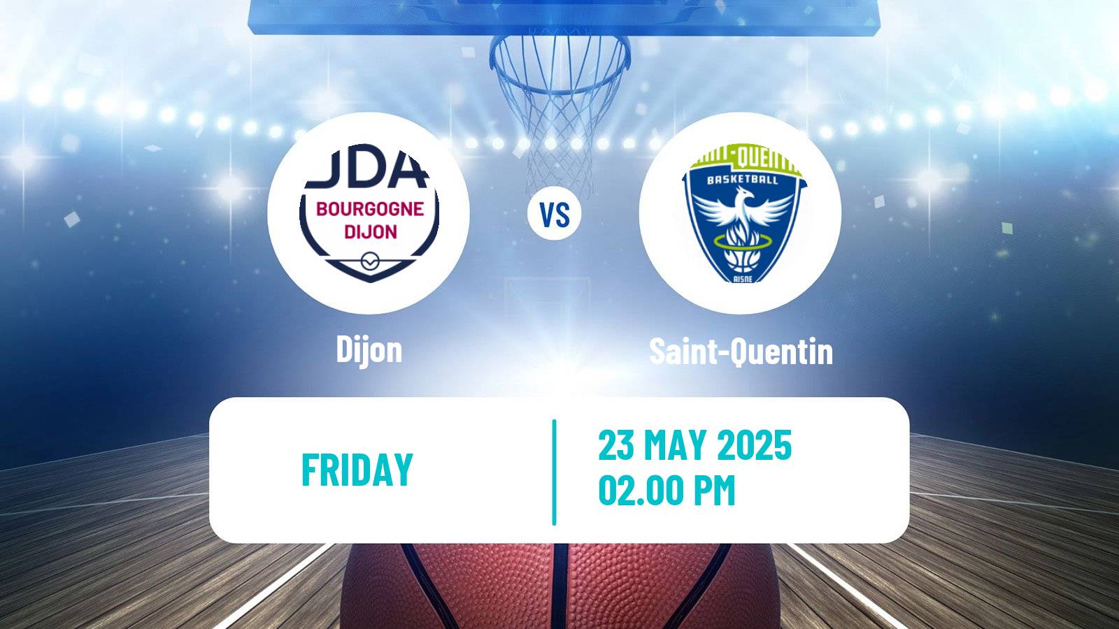 Basketball French LNB Dijon - Saint-Quentin