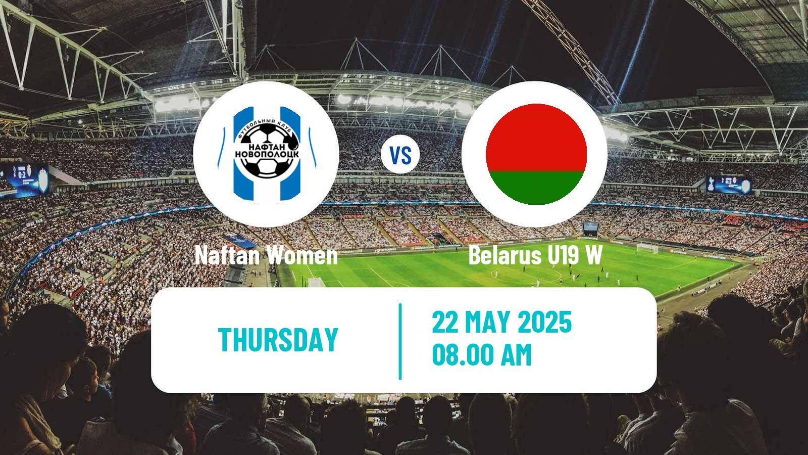 Soccer Belarusian Vysshaya Liga Women Naftan - Belarus U19 W