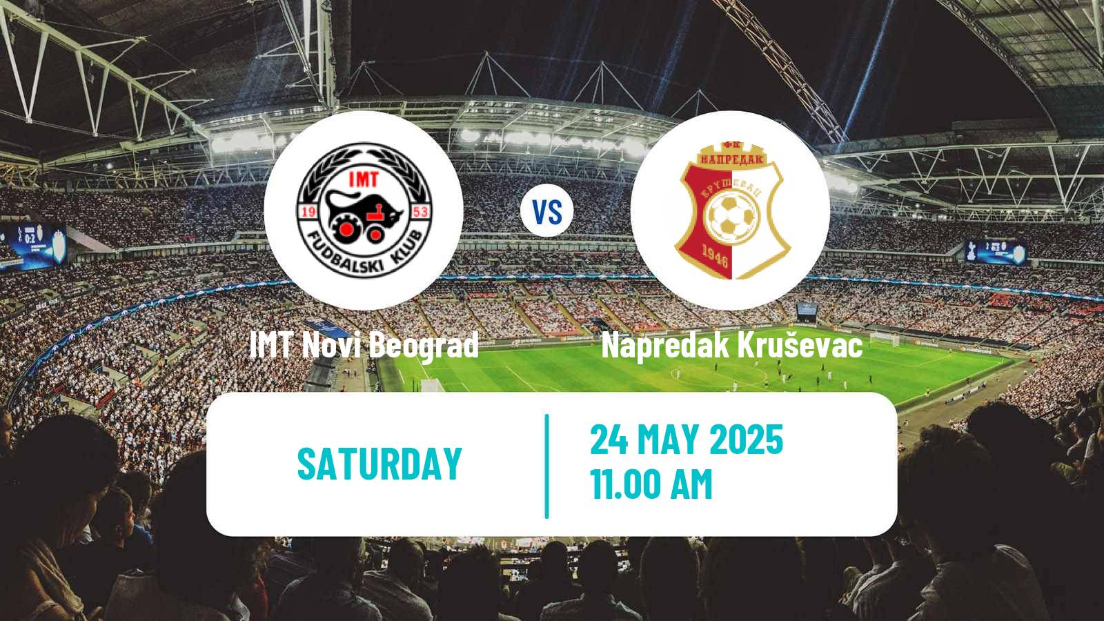Soccer Serbian Superliga IMT Novi Beograd - Napredak Kruševac