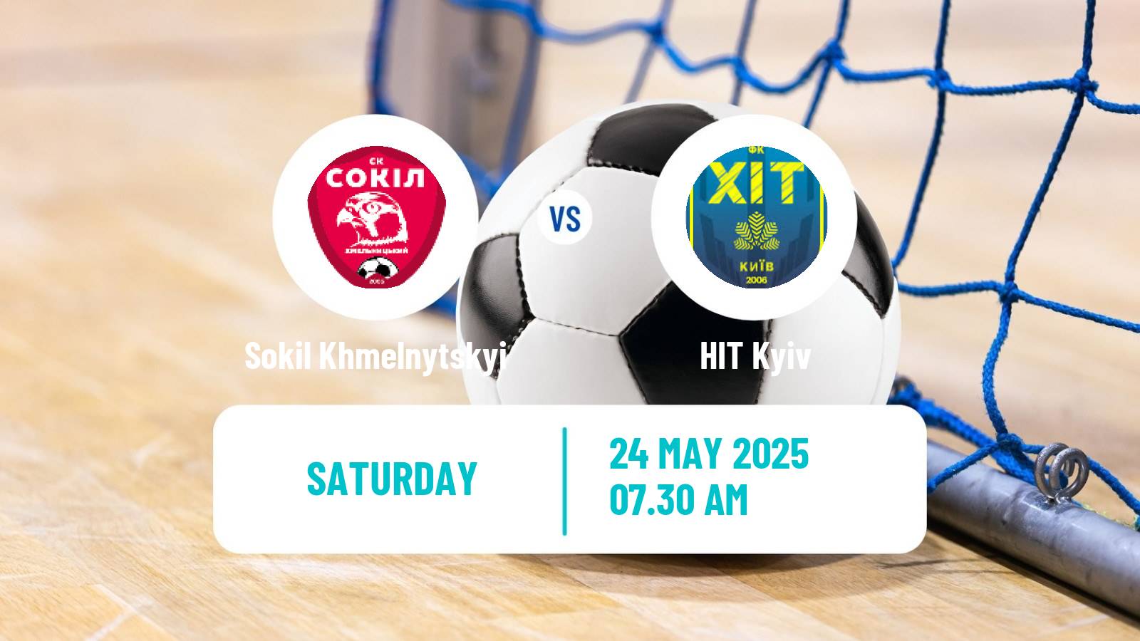 Futsal Ukrainian Extra Liga Futsal Sokil Khmelnytskyi - HIT Kyiv