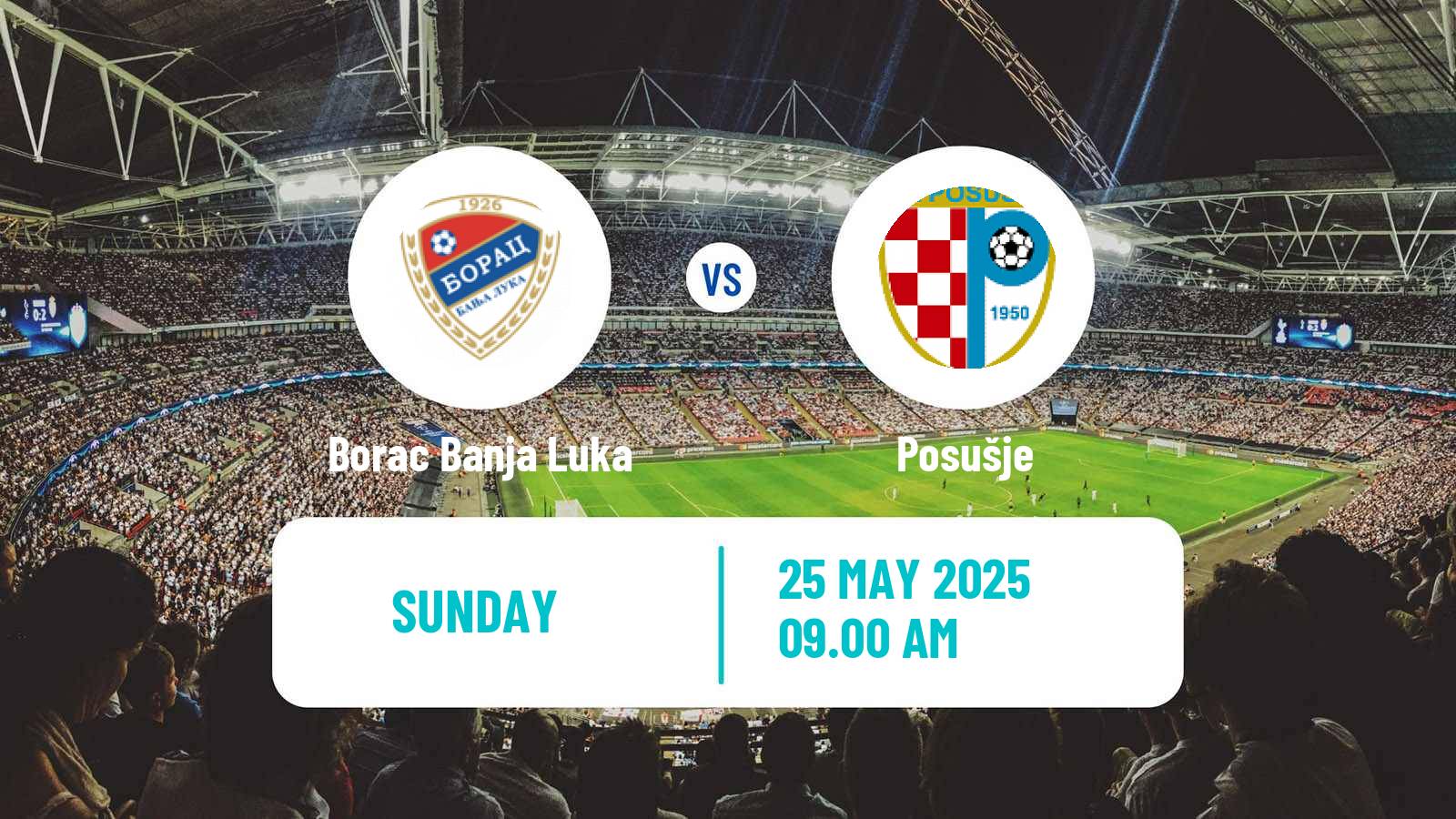 Soccer Bosnian Premier League Borac Banja Luka - Posušje