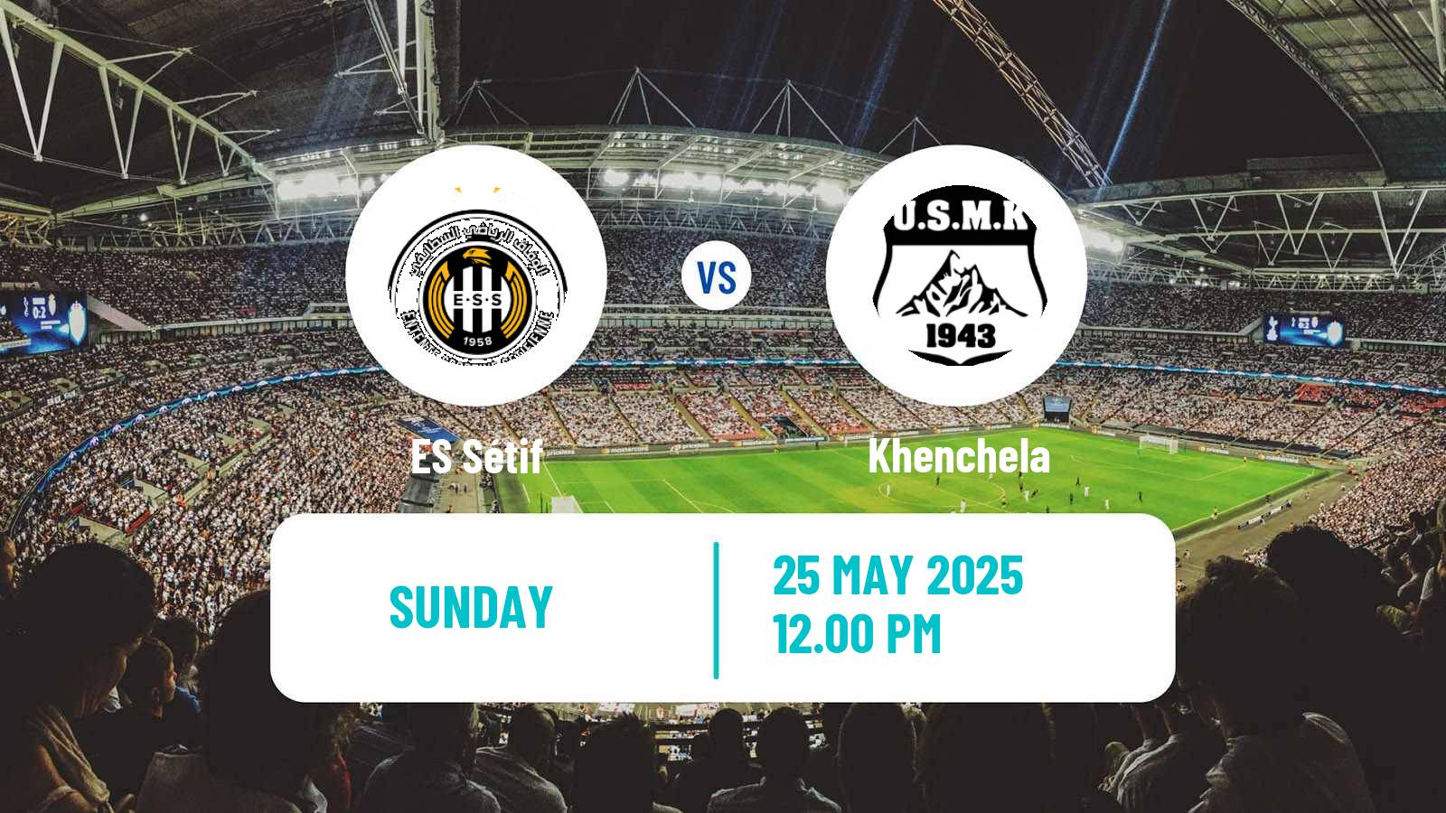 Soccer Algerian Ligue 1 ES Sétif - Khenchela