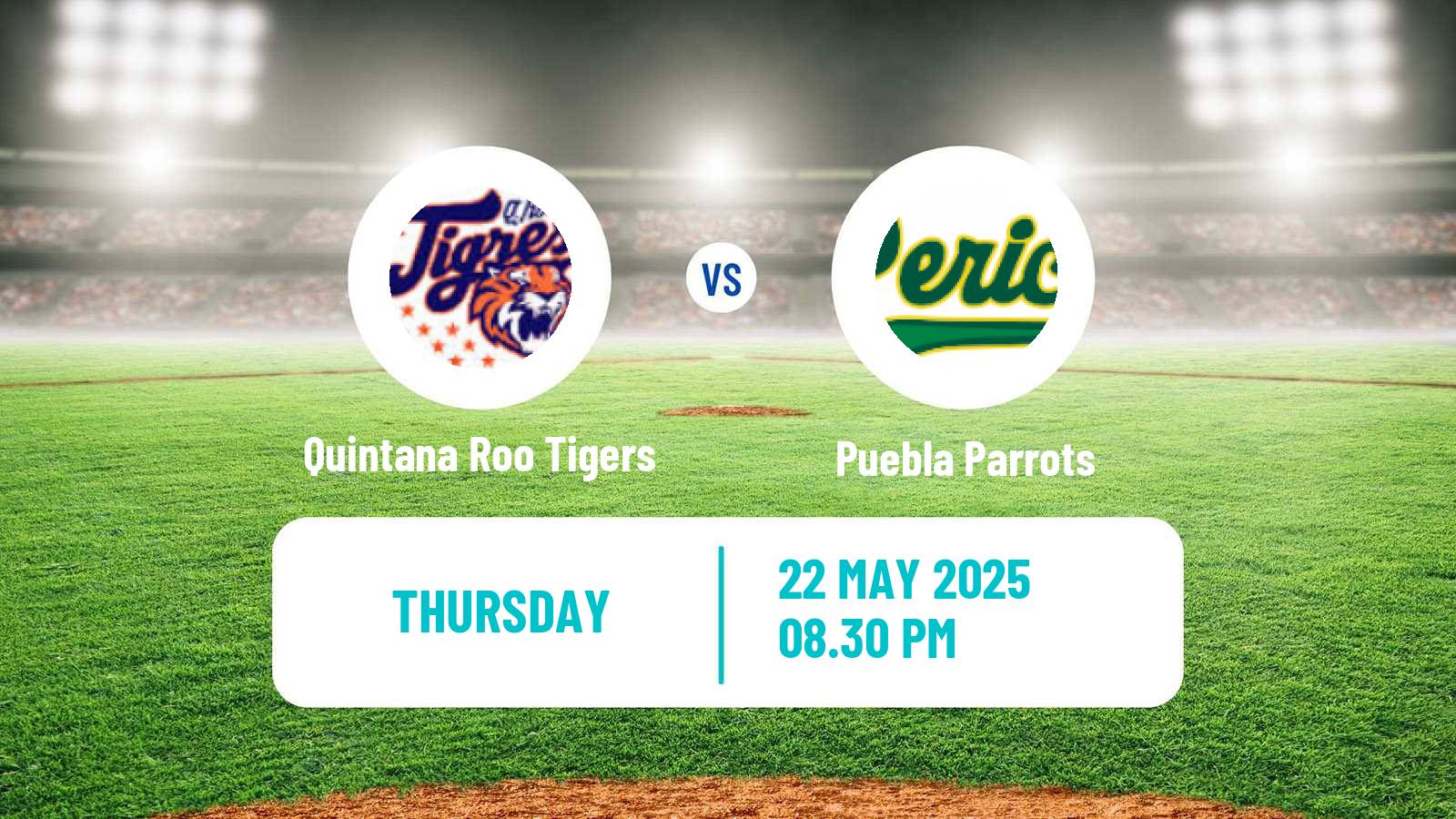 Baseball LMB Quintana Roo Tigers - Puebla Parrots