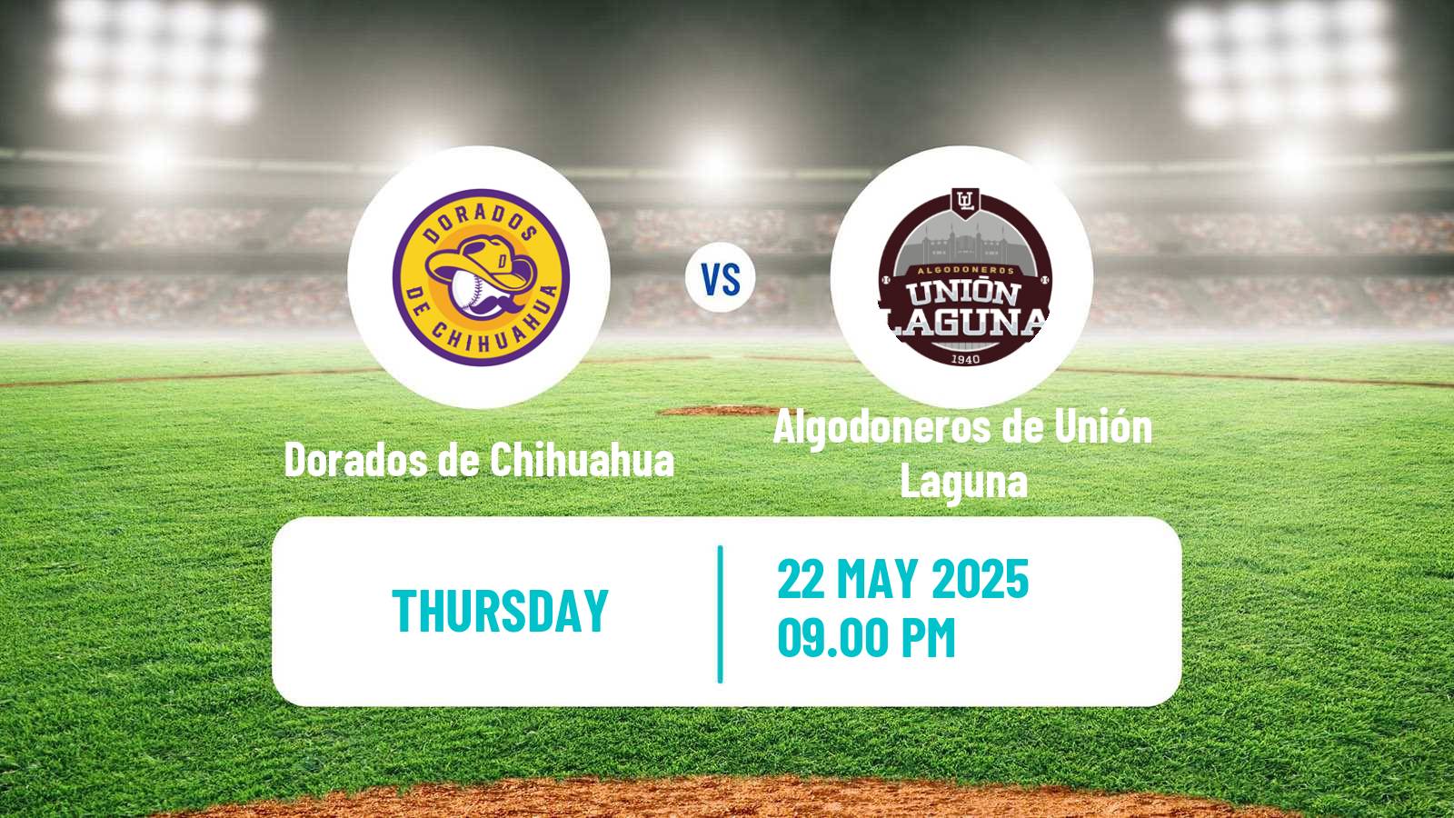 Baseball LMB Dorados de Chihuahua - Algodoneros de Unión Laguna