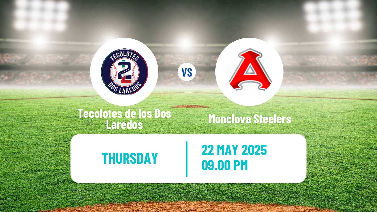 Baseball LMB Tecolotes de los Dos Laredos - Monclova Steelers