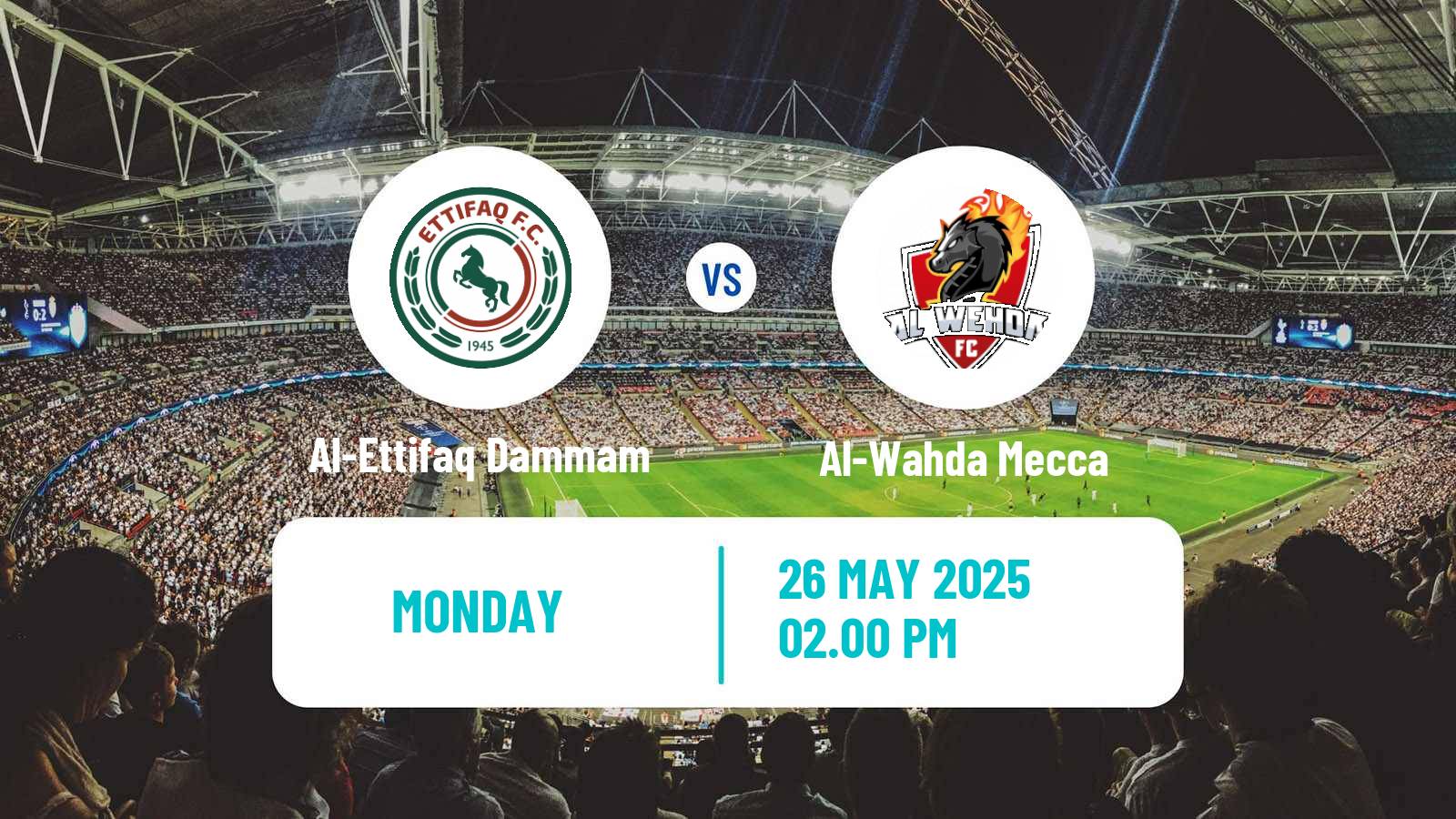 Soccer Saudi Professional League Al-Ettifaq Dammam - Al-Wahda Mecca