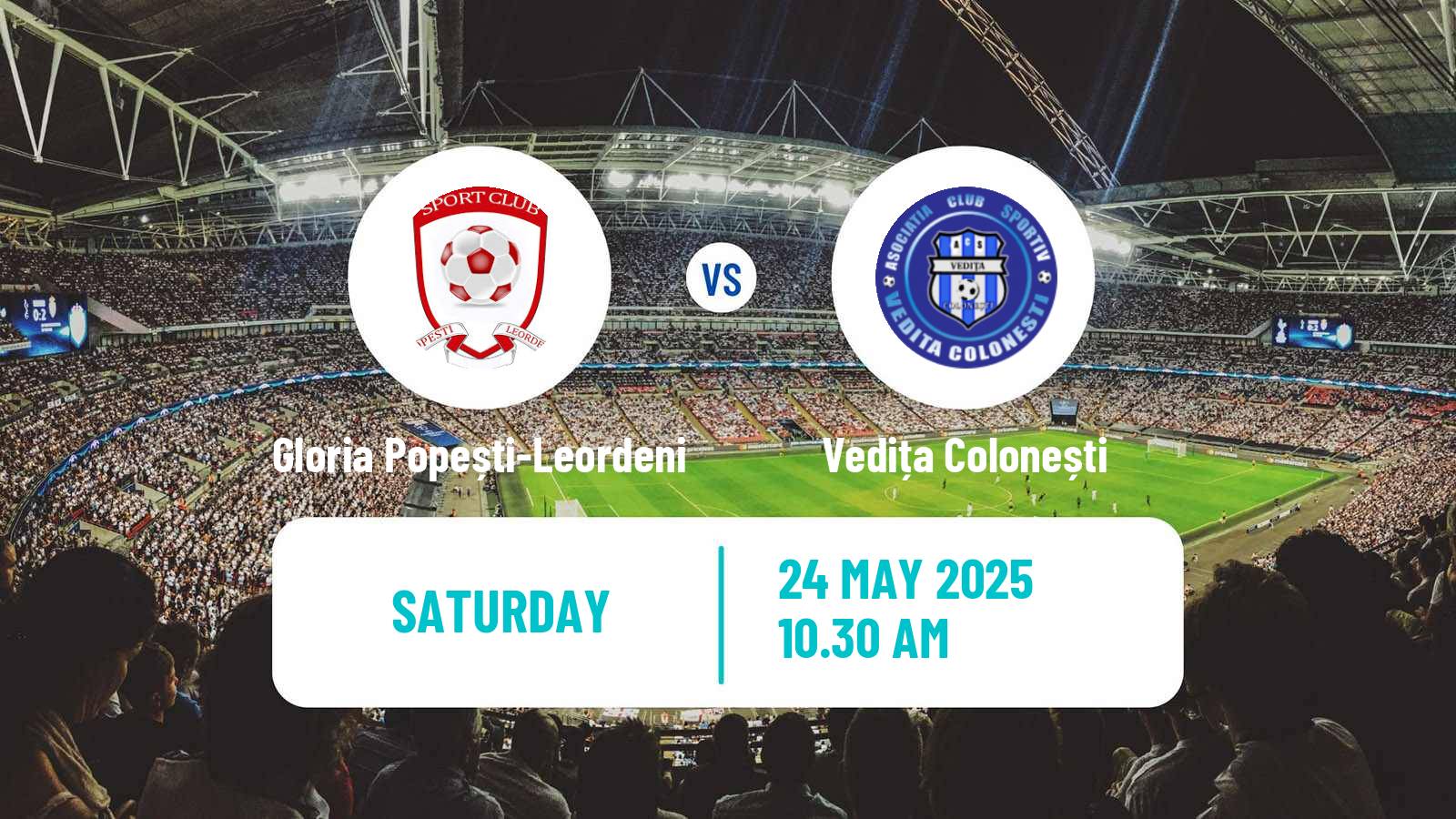 Soccer Romanian Liga 3 - Seria 1 Gloria Popești-Leordeni - Vedița Colonești