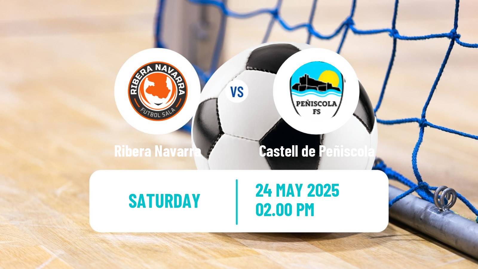 Futsal Spanish Primera Division Futsal Ribera Navarra - Castell de Peñiscola